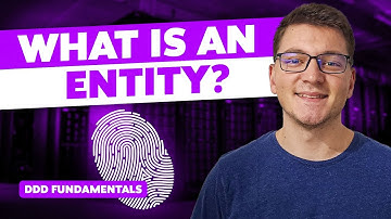 What Is An Entity? | Domain-Driven Design, Clean Architecture, .NET 6