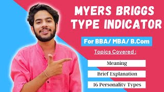 Full Myers Briggs Type Indicator | The 16 Personality Types | Explained in Detail for BBA / MBA Update