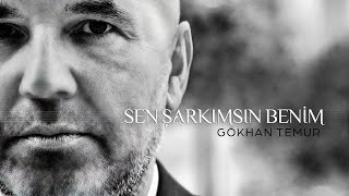 Gökhan Temur - Sen Şarkımsın Benim (Official Lyrics Video)