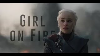 Daenerys - Girl on fire