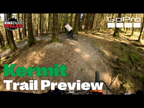 BikePark Wales | GoPro Trail Preview - Kermit