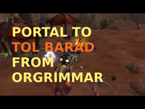 Portal to Tol Barad | Orgrimmar | World of Warcraft | Mists of Pandaria