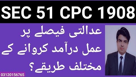 Procedure for execution of decree | Section 51 cpc | Section 51 of cpc