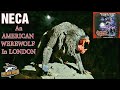 NECA An AMERICAN WEREWOLF In LONDON (Kessler) Figure Review!