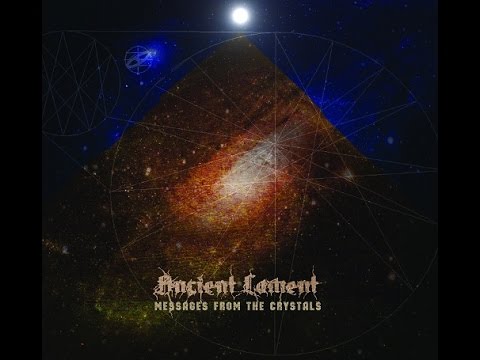 Ancient Lament — Ancient Lament — Messages from the Crystals (2015)