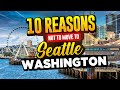 Top 10 Reasons NOT to Move to Seattle, Washington