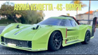 Arrma Vendetta - 4S Speed Run - 99MPH
