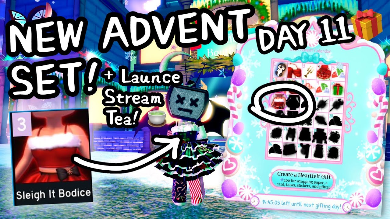 DAY 11! NEW ADVENT SET + Tea!! Royale High Christmas 2021 YouTube