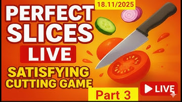 Perfect slices live stream | Global live 🌍 | Gameplay Live Now | Part 3 | #shortslive #live