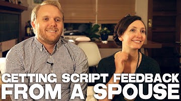Getting Script Feedback From A Spouse by Thomas Beatty & Rebecca Fishman