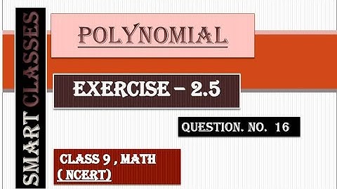 Class 9 Maths , NCERT / Ch. 2 , "Polynomial " Ex 2.5 Q.No.16#class9maths#polynomials#cbse