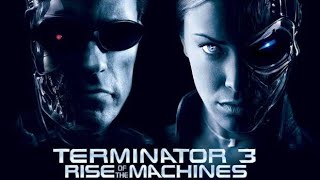 TERMINATOR 3:RISE OF THE MACHINES (2003)Arnold Schwarzenegger/Epic Action Sci-Fi Movie Recap&Review