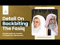 Detail On Backbiting The Fasiq Shaykh Salih Al Fawzan Shaykh Ibn Uthaymeen