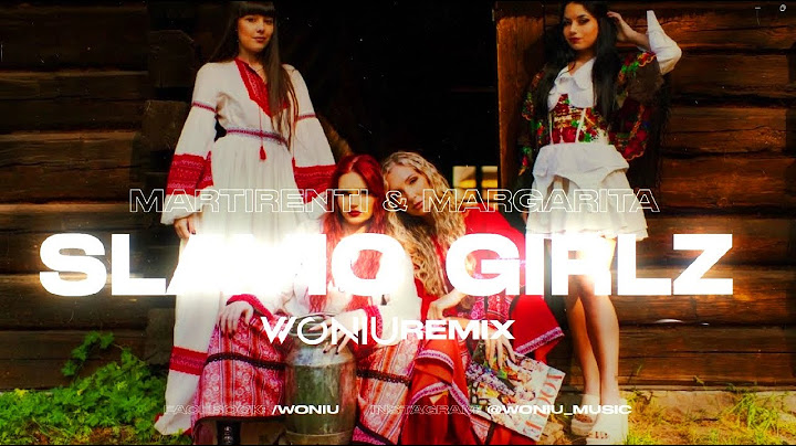 Martirenti & Margarita - SLAVIC GIRLZ (Woniu Remix)