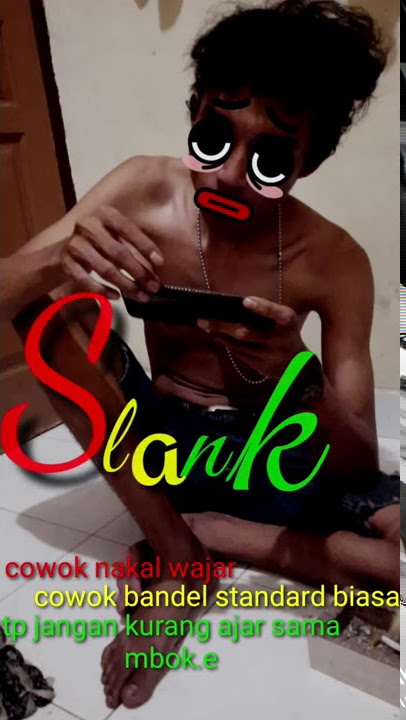 Story wa slank cowok nakal wajar