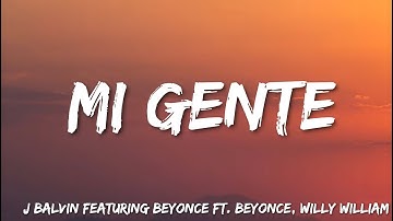 Thumbnail of Mi Gente -  J  Balvin Featuring Beyonce Ft. Beyonce , Willy William (Lyrics)