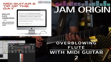 Overblowing SWAM Flute with MIDI Guitar 2 Transposer instead of any external expression controller