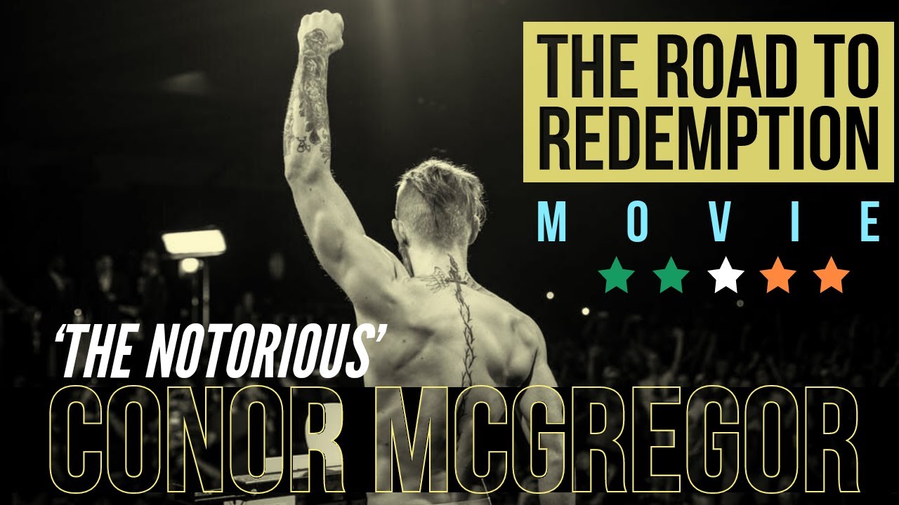 Download Conor McGregor  - The Road to Redemption (BIOPIC) 2020
