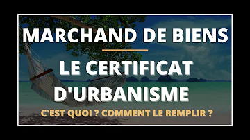 Comment constituer le dossier de demande de certificat d'urbanisme ?