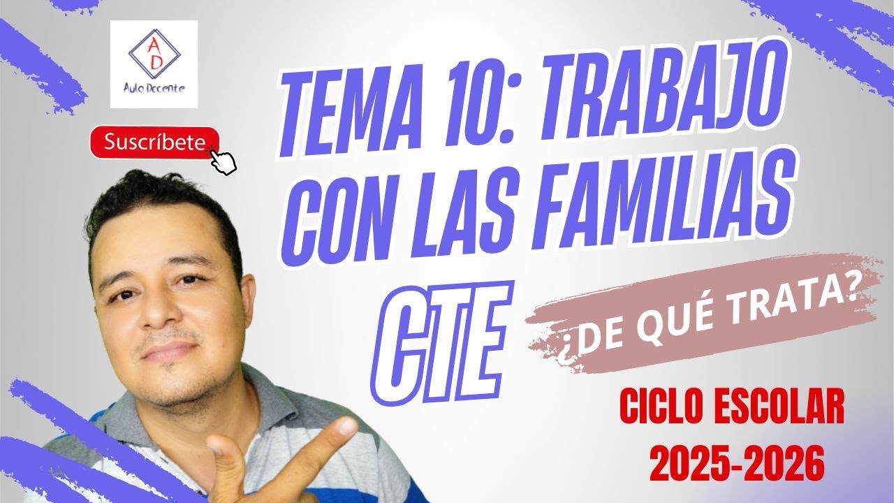 TEMA 10 TRABAJO CON LAS FAMILIAS (CTE 2025-2026)