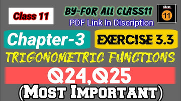 Chapter 3 Ex 3.3 (Q24, Q25) Trigonometric Functions class 11 Maths Ncert|By-Forallclass11