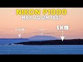 Nikon P1000: Max Zoom Range Test - Sunset (74KM/46 Miles)