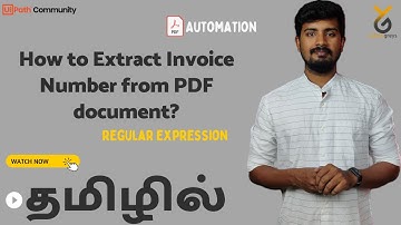 UiPath | How to Extract Invoice Number from PDF Documents? RegEx Logic | PDF Automation | தமிழில்