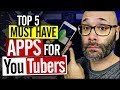 5 apps every youtuber must have