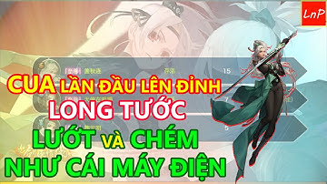 VLTK MOBILE - CUA LẦN ĐẦU CẦM LONG TƯỚC LÊN ĐỈNH TÂM MA - LƯỚT NHƯ CÁI MÁY ĐIỆN | LnP