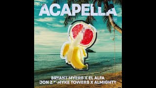 Bryant Myers - Acapella (Letra) ft. El Alfa, Jon Z, Myke Towers, Almighty