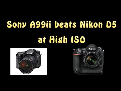 Sony A99ii outperforms Nikon D5 at high ISO
