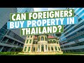 Buyer Guide: Can foreigners buy property in Thailand?