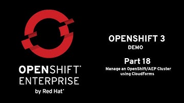 OpenShift Demo Part 18: Manage an OpenShift/AEP Cluster using CloudForms