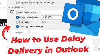 How to Use Delay Delivery in Outlook (Schedule) Profile