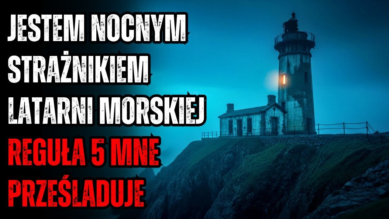 Dostałem Pracę w Nieczynnej Latarni Morskiej. Otrzymałem 5 Zasad, by Przetrwać Nocne Zmiany.