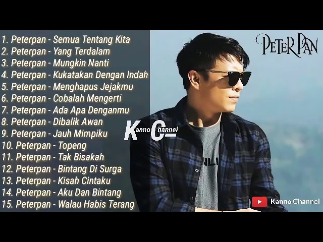 Peterpan   Semua Tentang Kita  Lagu Pilihan  FULL ALBUM class=