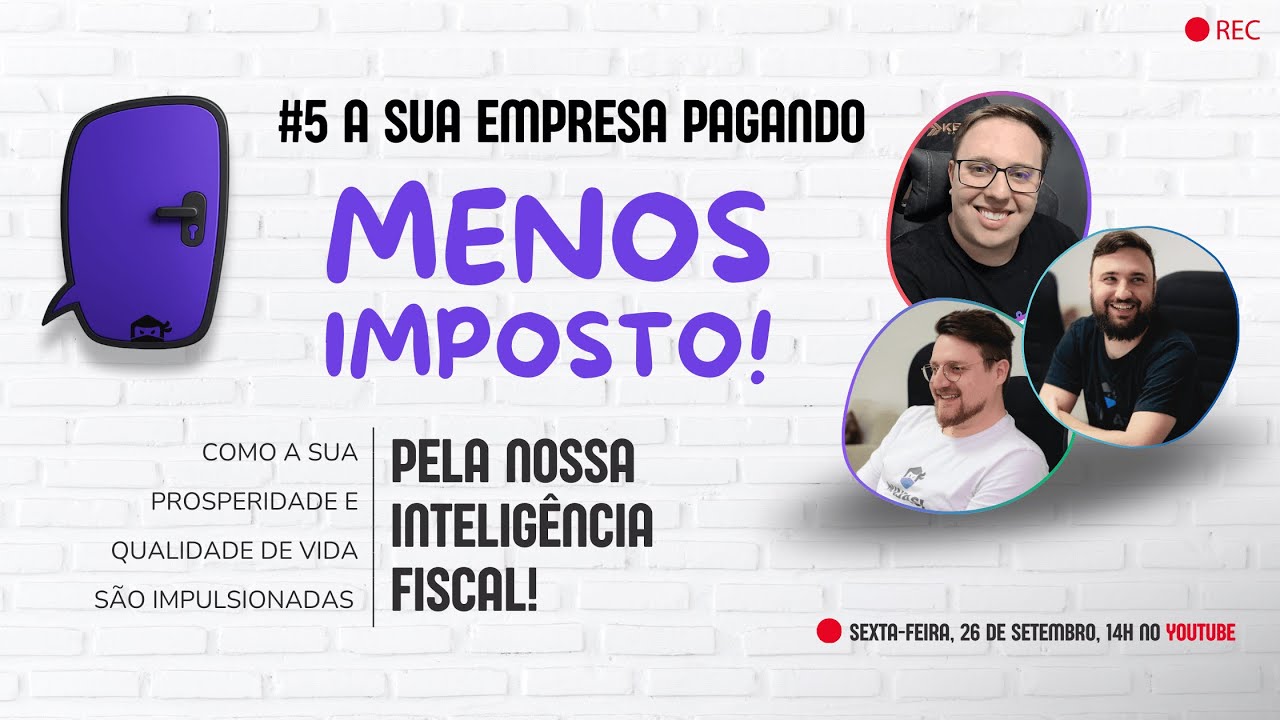 OPEN HOUSE #5 A sua empresa pagando MENOS IMPOSTO!