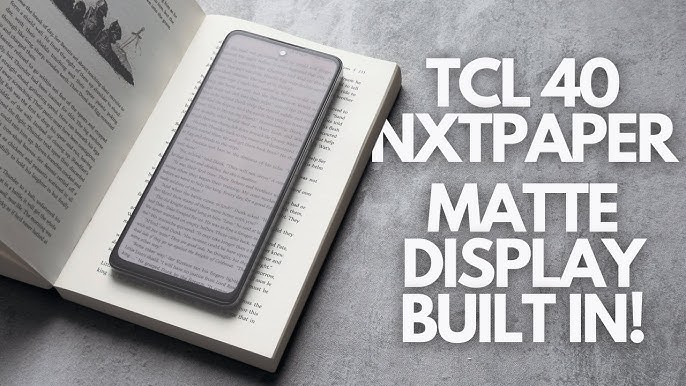 TCL 40 NXTPAPER 5G has a matte display and fast mobile speeds