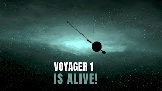 It's Alive! Voyager 1 Has Sent a Message From Interstellar Space