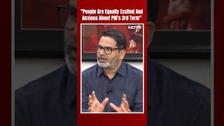 Prashant Kishor Interview: "People Are Equally Excited And Anxious About PM Modi's 3rd Term"