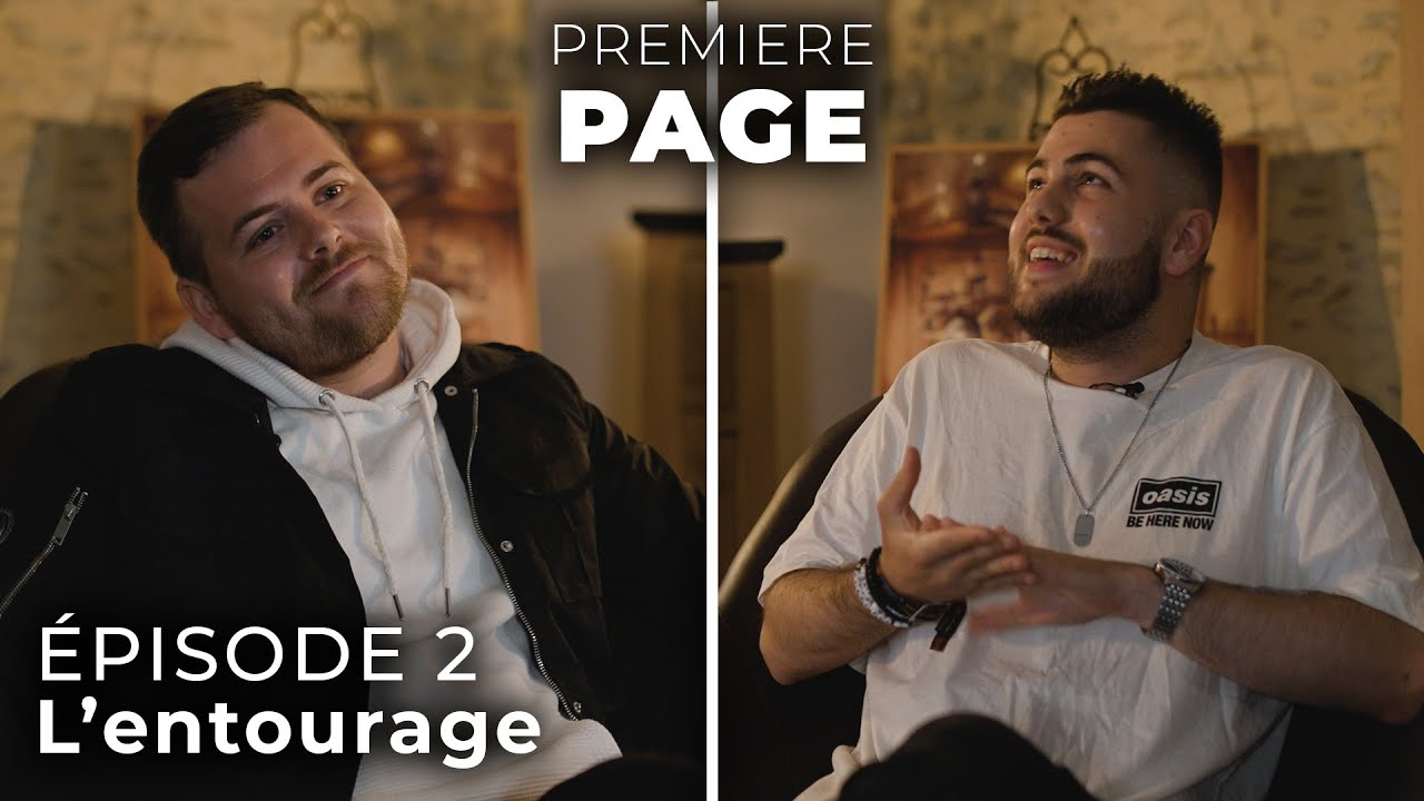 Première Page - EP2 : L'Entourage