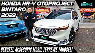 HR-V Paling AKSESORIS Se-Indonesia! Tour Bengkel Modif TERNYAMAN, OTOPROJECT GARAGE Baru Di BINTARO!