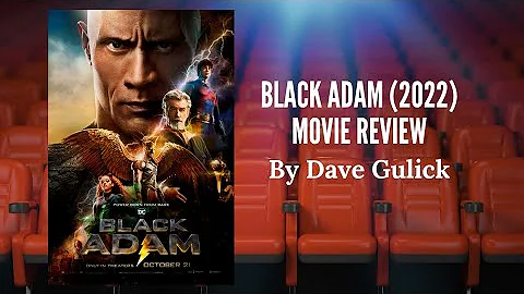 Black Adam Movie Review by Dave Gulick