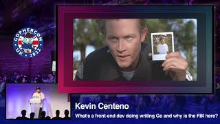 What's a front-end dev doing writing Go and why is the FBI here? - Kevin Centeno
