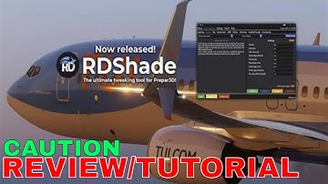 P3DV5 | RDShade Tutorial/Review with SkyPac Preset in description box