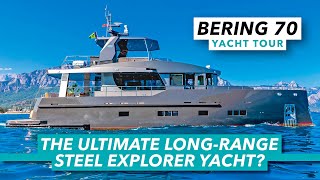 The ultimate long-range steel explorer yacht? Bering 70 yacht tour