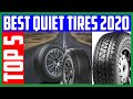 Top 5 Best Quiet Tires in 2020