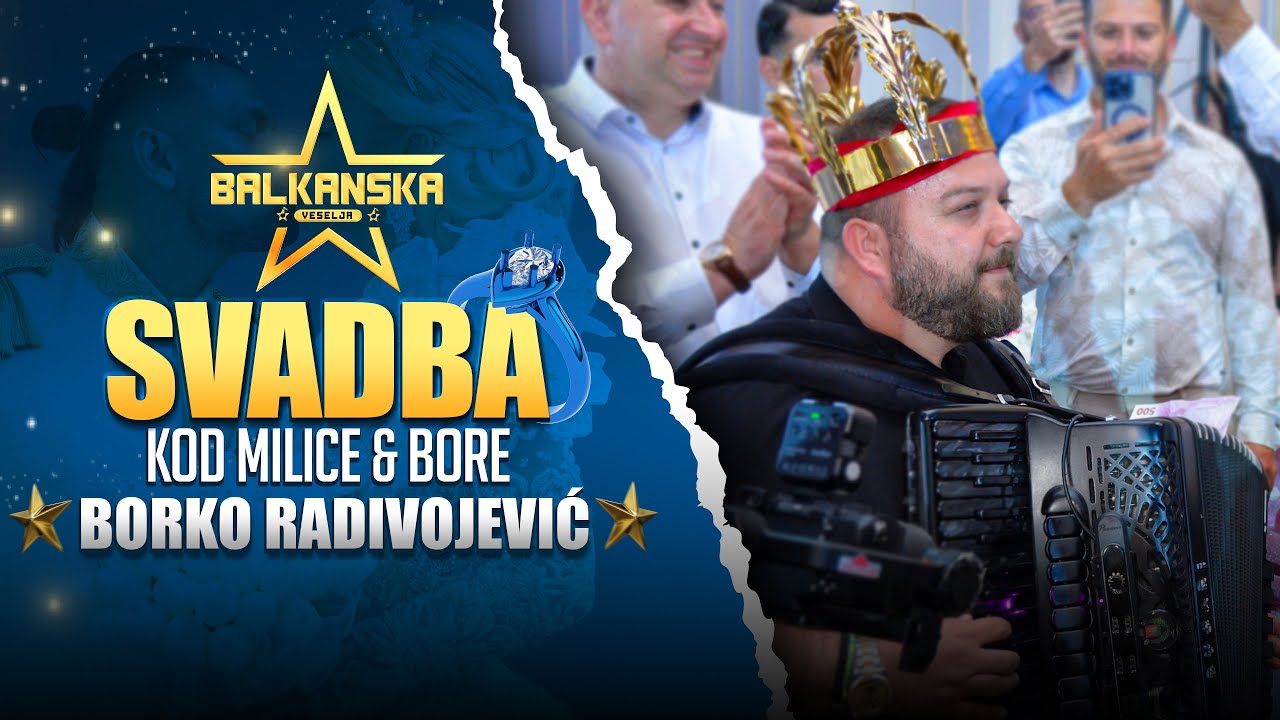 BORKO RADIVOJEVIC / KRUNISANJE / SVADBA MILICA I BORA
