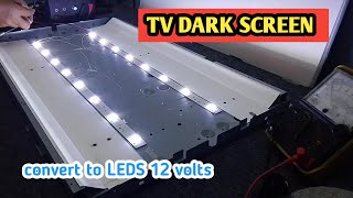 TV PANTALLA OSCURA convertir a LEDS 12 volts