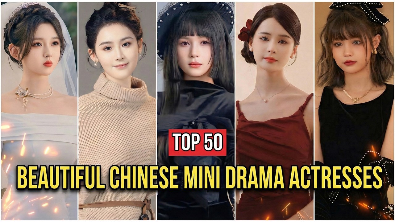 Top 50 Most Beautiful Chinese Mini Drama Actresses 2026 | Short Drama Actresses